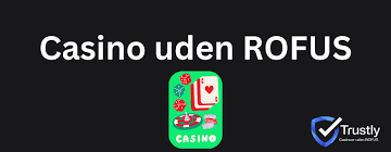 Casino Uden ROFUS Find de Bedste Alternativer med EU Licens Casino Uden ROFUS Find de Bedste Alternativer med EU Licens