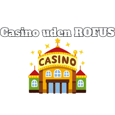 Casino Uden ROFUS Liste Find Dine Favoritter