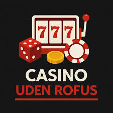 Casino Uden ROFUS med Lav Indbetaling - Spil Uden Bekymringer 1328171208 Casino Uden ROFUS med Lav Indbetaling - Spil Uden Bekymringer 1328171208